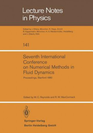 Kniha Seventh International Conference on Numerical Methods in Fluid Dynamics R. W. MacCormack