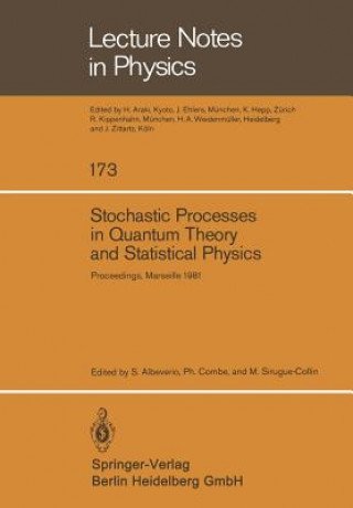 Könyv Stochastic Processes in Quantum Theory and Statistical Physics S. Albeverio