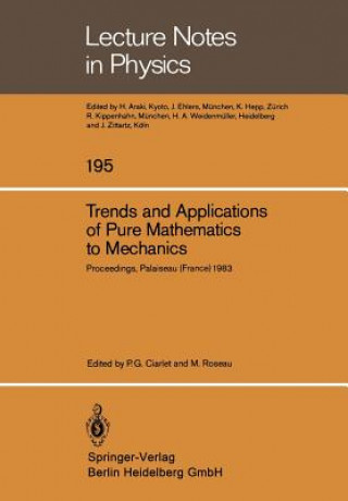 Kniha Trends and Applications of Pure Mathematics to Mechanics P. G. Ciarlet