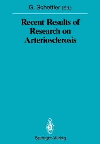 Book Recent Results of Research on Arteriosclerosis Gotthard Schettler