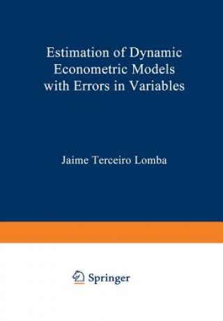 Kniha Estimation of Dynamic Econometric Models with Errors in Variables Jaime Terceiro Lomba