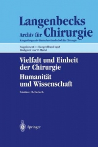 Knjiga Vielfalt und Einheit der Chirurgie. Humanität und Wissenschaft, 3 Teile Ch. Herfarth