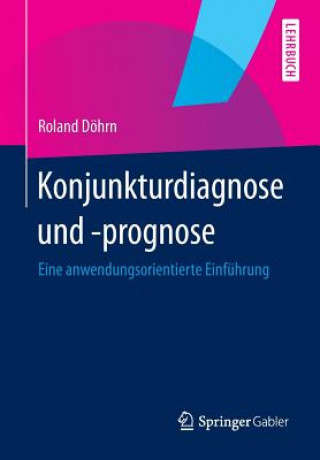 Knjiga Konjunkturdiagnose Und -Prognose Roland Döhrn