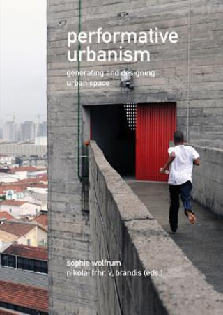 Livre Performative Urbanism Sophie Wolfrum