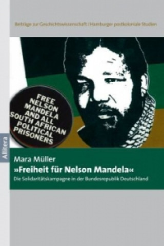 Kniha "Freiheit für Nelson Mandela" Mara Müller