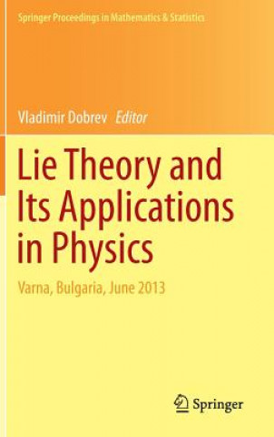 Libro Lie Theory and Its Applications in Physics Vladimir Dobrev