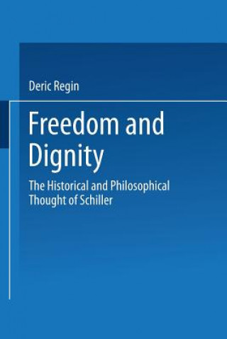 Kniha Freedom and Dignity Deric Regin