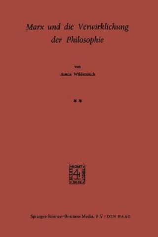Kniha Marx Und Die Verwirklichung Der Philosophie A. Wildermuth