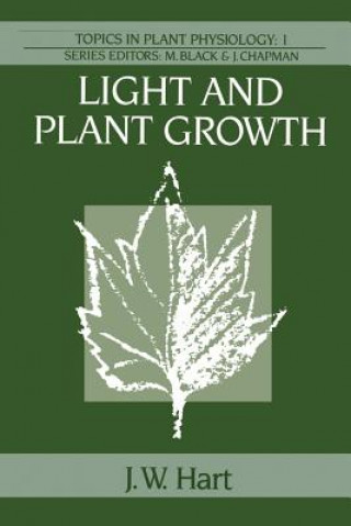 Könyv Light and Plant Growth J.W. Hart
