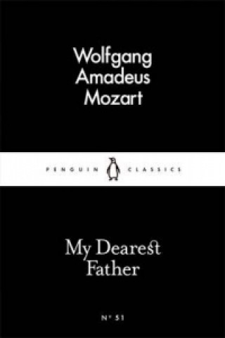 Kniha My Dearest Father Mozart Wolfgang Amadeus