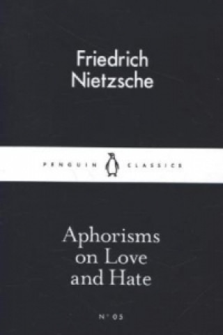 Kniha Aphorisms on Love and Hate Friedrich Nietzsche