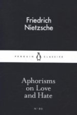 Könyv Aphorisms on Love and Hate Friedrich Nietzsche