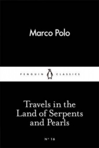 Kniha Travels in the Land of Serpents and Pearls Marco Polo