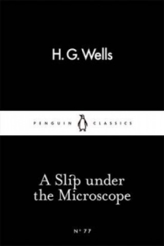 Könyv Slip Under the Microscope H G Wells