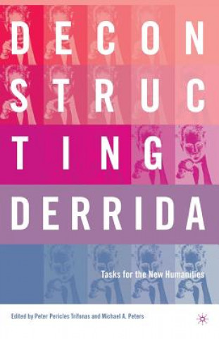 Knjiga Deconstructing Derrida Dr. Michael Peters
