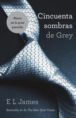 Könyv Cincuenta Sombras de Grey E. L. James