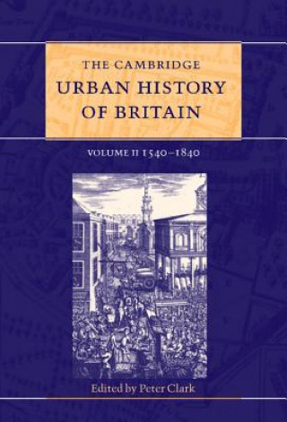 Kniha Cambridge Urban History of Britain Peter Clark