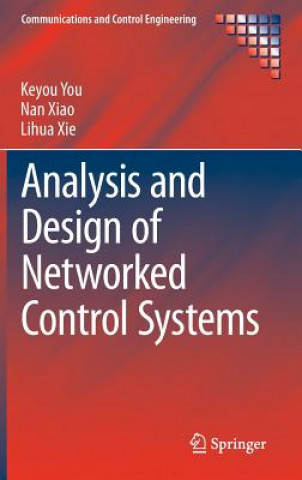 Książka Analysis and Design of Networked Control Systems Keyou You