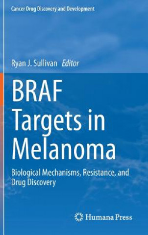 Könyv BRAF Targets in Melanoma Ryan J. Sullivan