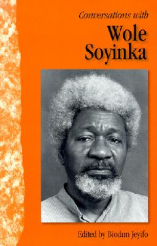 Kniha Conversations with Wole Soyinka Biodun Jeyifo