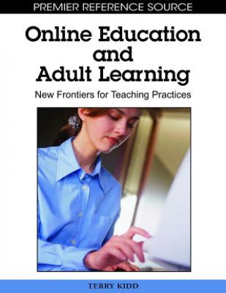 Książka Online Education and Adult Learning Terry T. Kidd