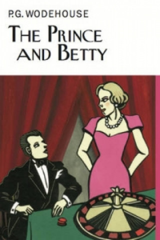 Könyv Prince and Betty P G Wodehouse