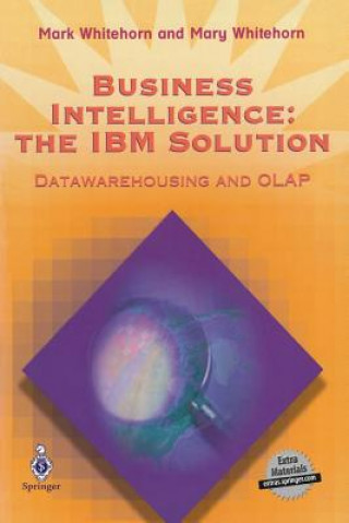 Book Business Intelligence: The IBM Solution Mark Whitehorn