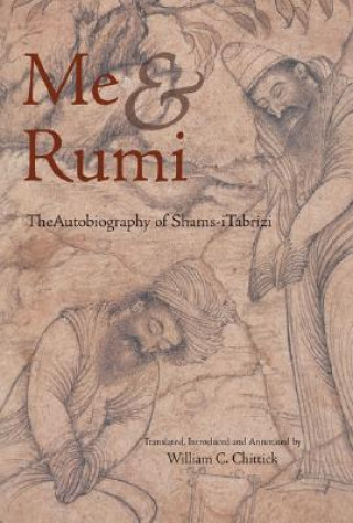 Book Me and Rumi Shams-i Tabrizi