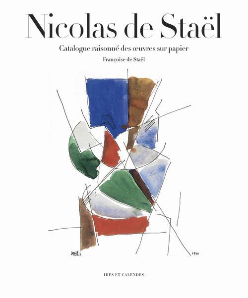 Βιβλίο Nicolas De Staël Catalogue Raisonné Des Françoise de Staël