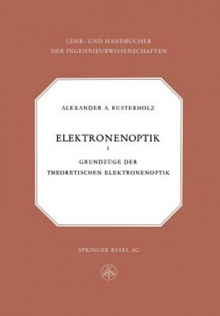 Kniha Elektronenoptik A.A. Rusterholz