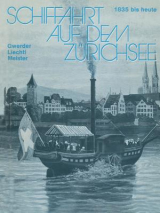 Kniha Schiffahrt Auf Dem Zurichsee WERDER