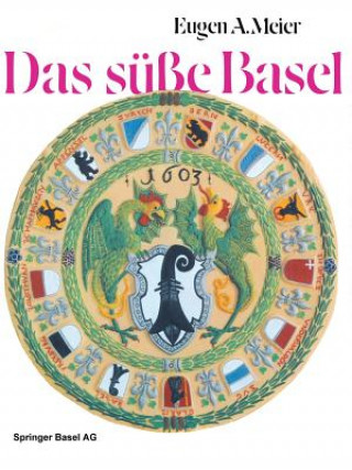 Kniha Das Susse Basel Meier