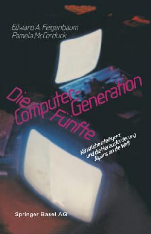 Könyv Die Funfte Computer-Generation EIGENBAUM