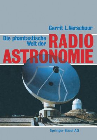 Kniha Phantastische Welt Der Radioastronomie ERSCHUUR