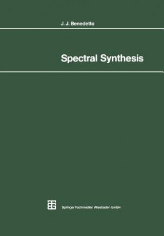 Könyv Spectral Synthesis John J. Benedetto