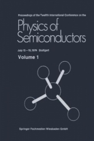 Książka Proceedings of the Twelfth International Conference on the Physics of Semiconductors M. H. Pilkuhn