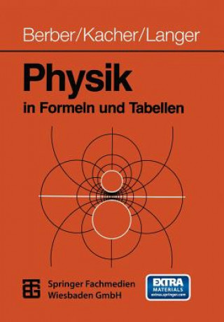 Książka Physik in Formeln Und Tabellen Prof. Joachim Berber