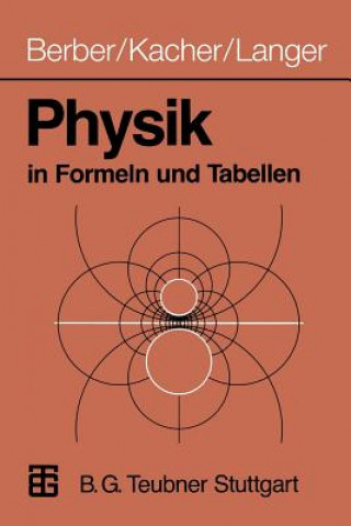 Knjiga Physik in Formeln und Tabellen Joachim Berber