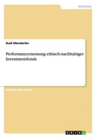 Kniha Performancemessung ethisch-nachhaltiger Investmentfonds Rudi Oberdorfer