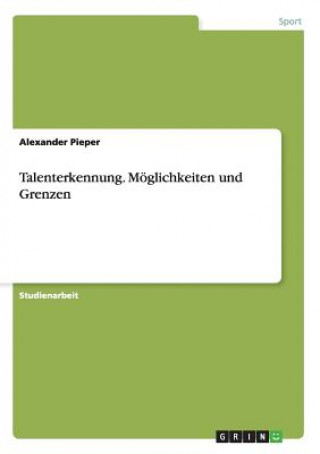 Kniha Talenterkennung. Moeglichkeiten und Grenzen Alexander Pieper