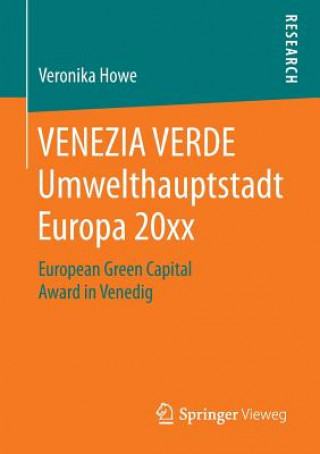 Kniha Venezia Verde Umwelthauptstadt Europa 20xx Veronika Howe
