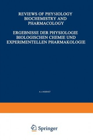 Carte Ergebnisse der Physiologie Biologischen Chemie und Experimentellen Pharmakologie / Reviews of Physiology Biochemistry and Experimental Pharmacology K. Kramer