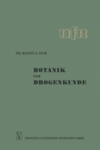 Kniha Botanik und Drogenkunde Hanns Guenther Seyb