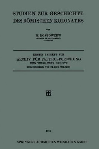Carte Studien Zur Geschichte Des Roemischen Kolonates M. Rostowzew