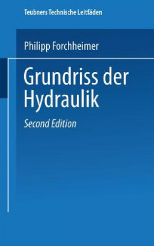 Livre Grundriss Der Hydraulik Hofrat Dr. Philipp Forchheimer