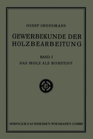 Könyv Holz ALS Rohstoff Josef Grossmann