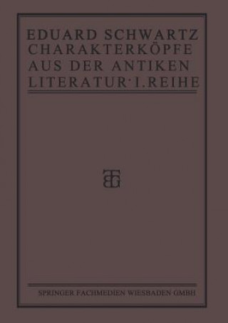 Buch Charakterkoepfe Aus Der Antiken Literatur Eduard Schwartz