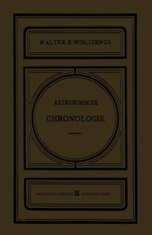 Kniha Astronomische Chronologie Dr. Walter F. Wislicenus