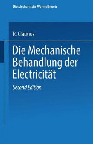 Carte Die Mechanische Behandlung Der Electricitat R. Clausius