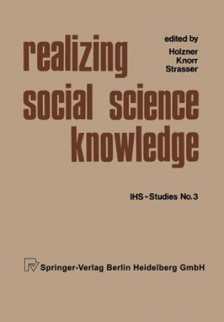 Knjiga Realizing Social Science Knowledge Xy. Holzner